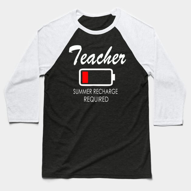 teacher summer charge required Baseball T-Shirt by marisamegan8av